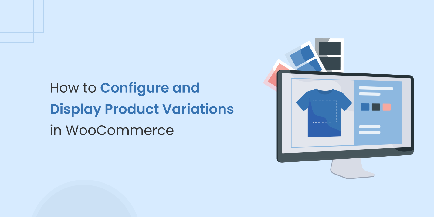 How to Configure and Display Product Variations in WooCommerce