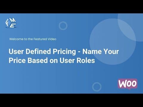 How to Add Custom User Defined Pricing for WooCommerce -Customer Specific Pricing Plugin -FME ADDONS