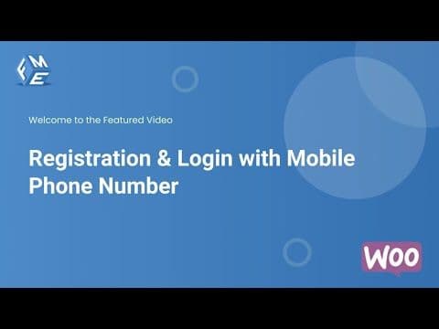 WooCommerce Registration & Login with Mobile Phone Number - FME ADDONS