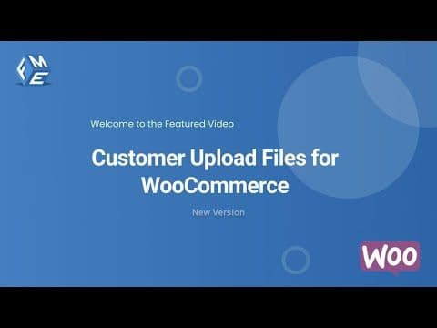 Customer Upload Files for WooCommerce - FME ADDONS