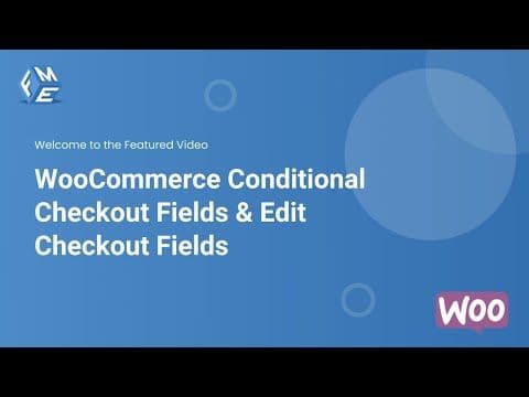 Conditional Checkout Fields for WooCommerce - Checkout Field Editor for Woo - FME ADDONS